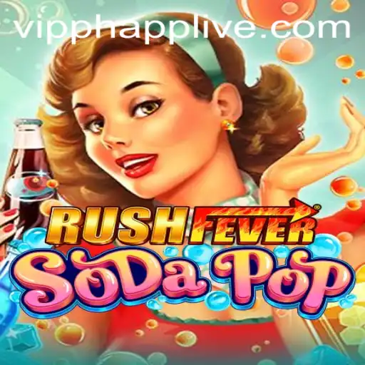 Experience the Thrill with RushFeverSodaPop and the Exclusive VIPPH Features