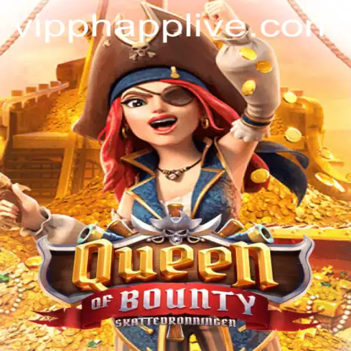 QueenofBounty: Exploring the Exciting World of VIPPH